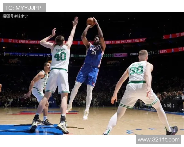 乔尔恩比德率领球队重回巅峰展现统治力开启新赛季冠军征程