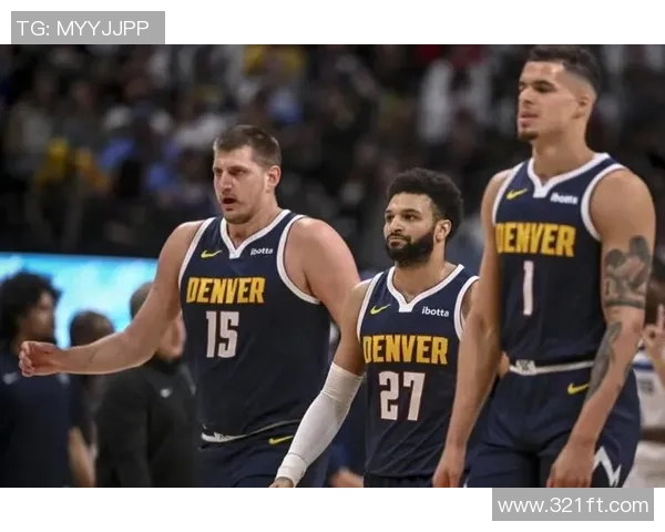 尼古拉约基奇率领掘金再创辉煌展现统治力与团队篮球魅力